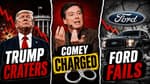 Trump's Approval Craters, Comey Charges, Border Stall & Ford's EV Disaster | 05-01-26