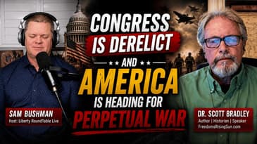 Congress Is Derelict and America Is Heading for Perpetual War | 05-19-26