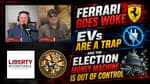 Ferrari Goes Woke, EVs Are a Trap, and the Election Money Machine Is Out of Control | 05-27-26