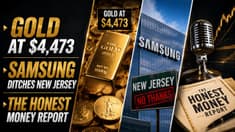Gold at $4,473, Samsung Ditches New Jersey, and the Honest Money Report | 06-15-26