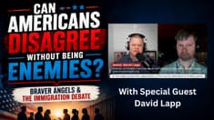 Can Americans Disagree Without Being Enemies? Braver Angels & the Immigration Debate | 06-18-26