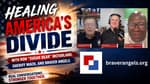 Healing America's Divide with Ron "Sugar Bear" McFarland , Sheriff Mack, and Braver Angels | 06-25-26
