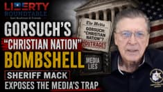 Gorsuch's "Christian Nation" Bombshell | Sheriff Mack Exposes the Media's Trap | 07-28-26