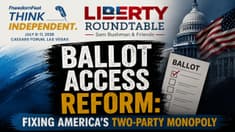 Ballot Access Reform: Fixing America's Two-Party Monopoly with Lars Mapstead | 07/31/26