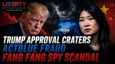 Trump Approval Craters, ActBlue Fraud, Fang Fang Spy Scandal | 08-18-26