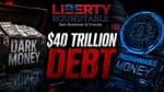 Dark Money, $40 Trillion Debt & Programmable Money: The Fight for America's Future | 08-20-26