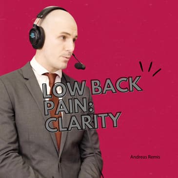 Low Back Pain Doesn’t Have to Be Confusing | Andreas Remis