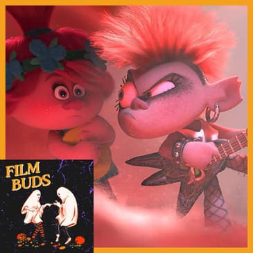 327: The Trolls Franchise (Trolls, Trolls World Tour, and Trolls Band Together)