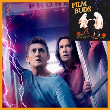 407: Bill & Ted Face the Music