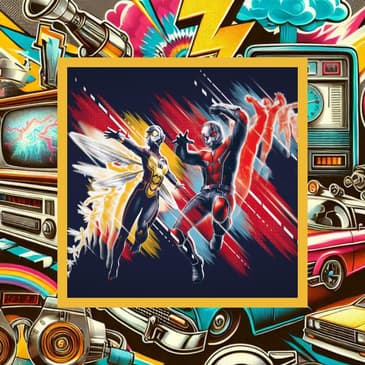 441: Ant-Man and the Wasp