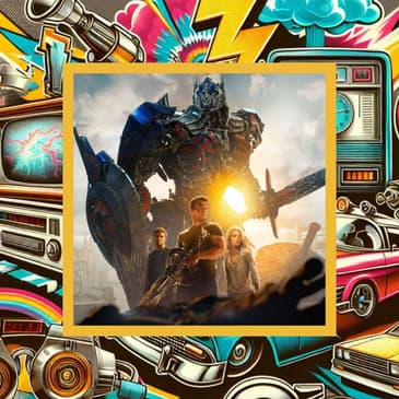 483: Transformers: Age of Extinction