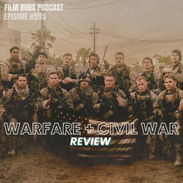 595: Warfare + Civil War + Top 10 Modern War Movies