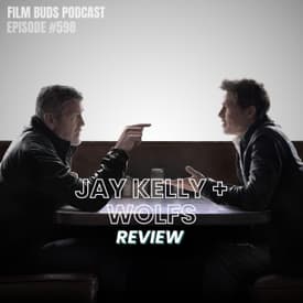 598: Jay Kelly + Wolfs