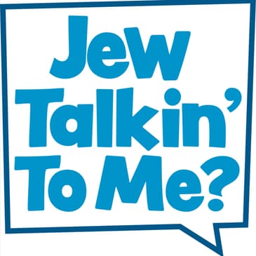 Jew Talkin' To Me? with Tehran