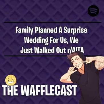 Family Planned A Surprise Wedding For Us, We Just Walked Out r/AITA