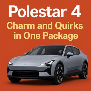 Polestar 4: Charm and Quirks in One Package