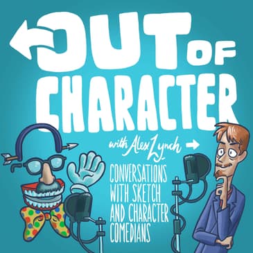 Out Of Character with Alex Lynch