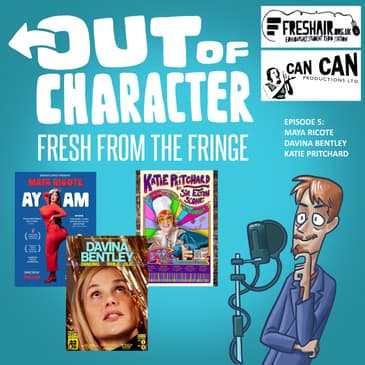 Fresh From The Fringe: Episode 5