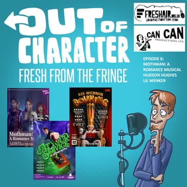 Fresh From The Fringe: Episode 6