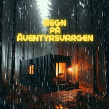Regn på Äventyrsvargen.