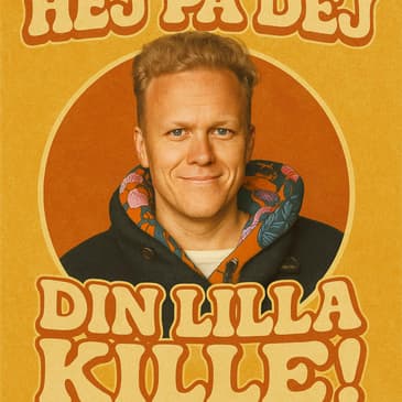 Hej på dig, din lilla kille