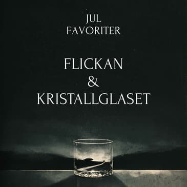 JULFAVORITER: Flickan & Kristallglaset