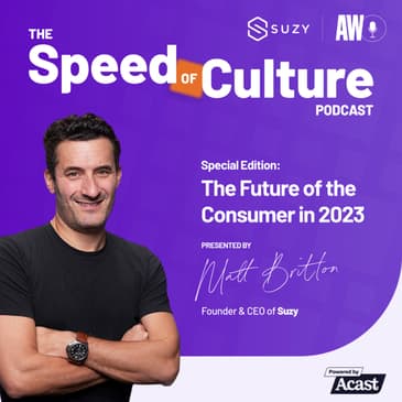 The Future of the Consumer in 2023 with Matt Britton, Founder and CEO of Suzy