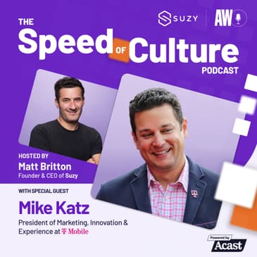 The Future of 5G with Mike Katz, President of Marketing, Innovation &amp; Experience at T-Mobile