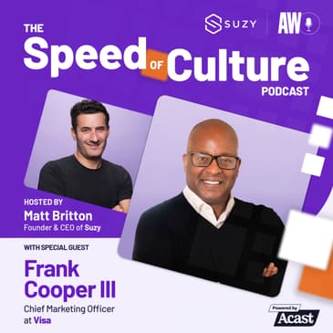 Staying Ahead of Culture and Technology with Frank Cooper III, CMO at Visa