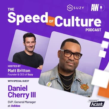 Adapting to Culture to Drive Brand Success with Daniel Cherry III, SVP and General Manager at Adidas