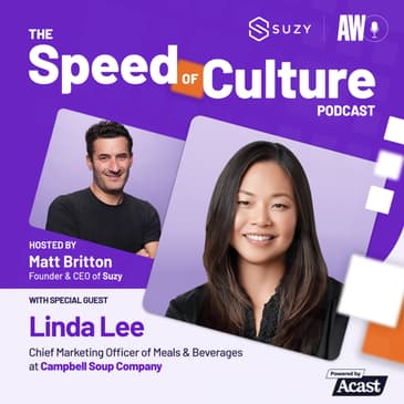 Modernizing an Iconic Brand with Linda Lee, CMO, Meals &amp; Beverages at Campbell Soup Company
