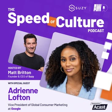 The Power of Brand with Adrienne Lofton, Vice President of Global Consumer Marketing at Google