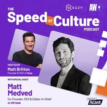 From Niche to Mainstream: The NFT Evolution with Matt Medved, Co-Founder, CEO, and Editor-in-Chief of nft now