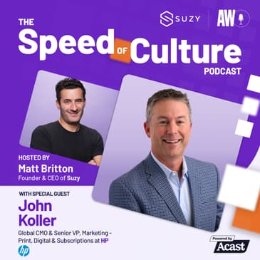 The Power of Brand with John Koller, Global CMO and Senior VP of Marketing at HP