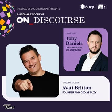 Matt Britton and Toby Daniels on how AI has reshaped our world before we were ready (and how we can catch up)