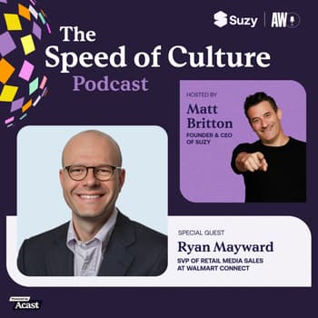 Walmart Connect is reshaping the retail media landscape in real time with Ryan Mayward
