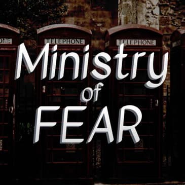 Ministry of Fear 2/3 - Cinema Verite