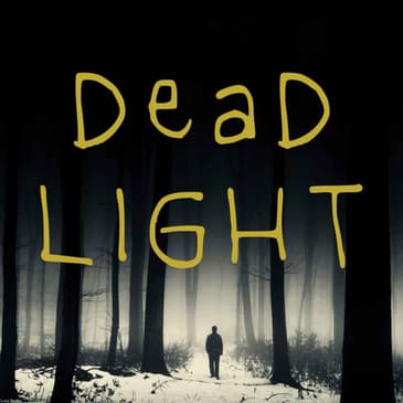 Dead Light 1/2 - Snow Lightning