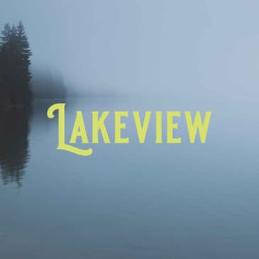 Lakeview 1/3 - Checking In