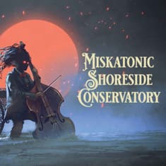 Miskatonic Shoreside Conservatory 6/8 - Legacy