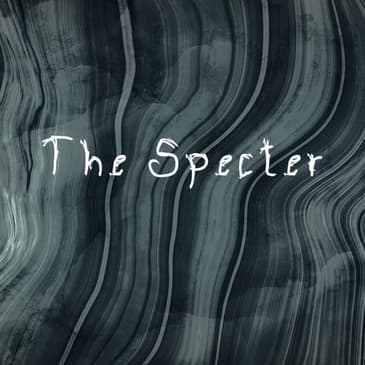 The Specter 3/3 - The Ending Story