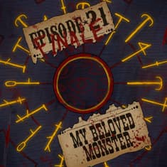 Y'all of Cthulhu 21/21 - My Beloved Monster