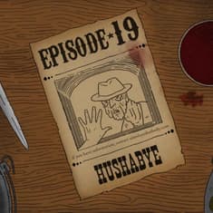 Y'all of Cthulhu 19/21 - Hushabye