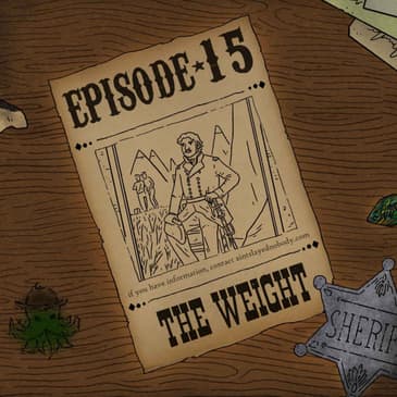 Y'all of Cthulhu 15/21 - The Weight