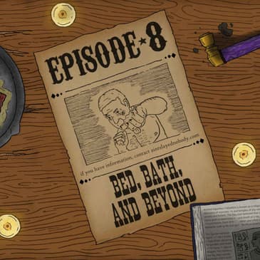 Y'all of Cthulhu 8/21 - Bed, Bath, and Beyond