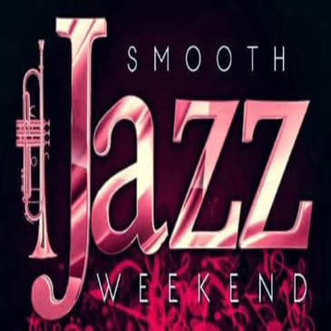 (Good Feelin') Smooth Jazz Weekend w/Tina E.