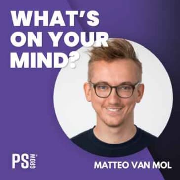 192 Matteo Van Mol Over Introversie, Waarom Hij Ondernemer Werd & Hoe Hij Zo Gepassioneerd Is Van Digitale Marketing | What's On Your Mind? (Dutch/Nederlands)