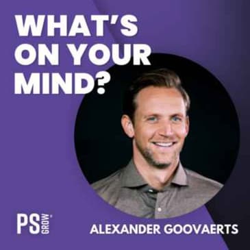 189 Alexander Goovaerts About His Journey And Insights As Sales Recruiter And Founder At Headlight | What's On Your Mind?