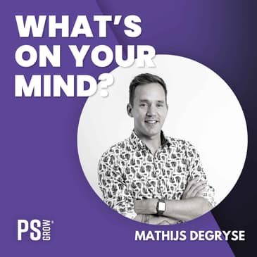 210 Mathijs Degryse Over Hoe Een Meer Introvertere Persoon Voor Sales Kiest | What's On Your Mind? (Dutch/Nederlands)