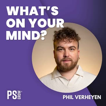 219 Phil Verheyen Over Hoe Hij Startte Als Ondernemer En Hij Als Grafisch Designer Aan Zijn Eerste Klanten Kwam En Nog Zoveel Meer | What's On Your Mind? (Dutch/Nederlands)